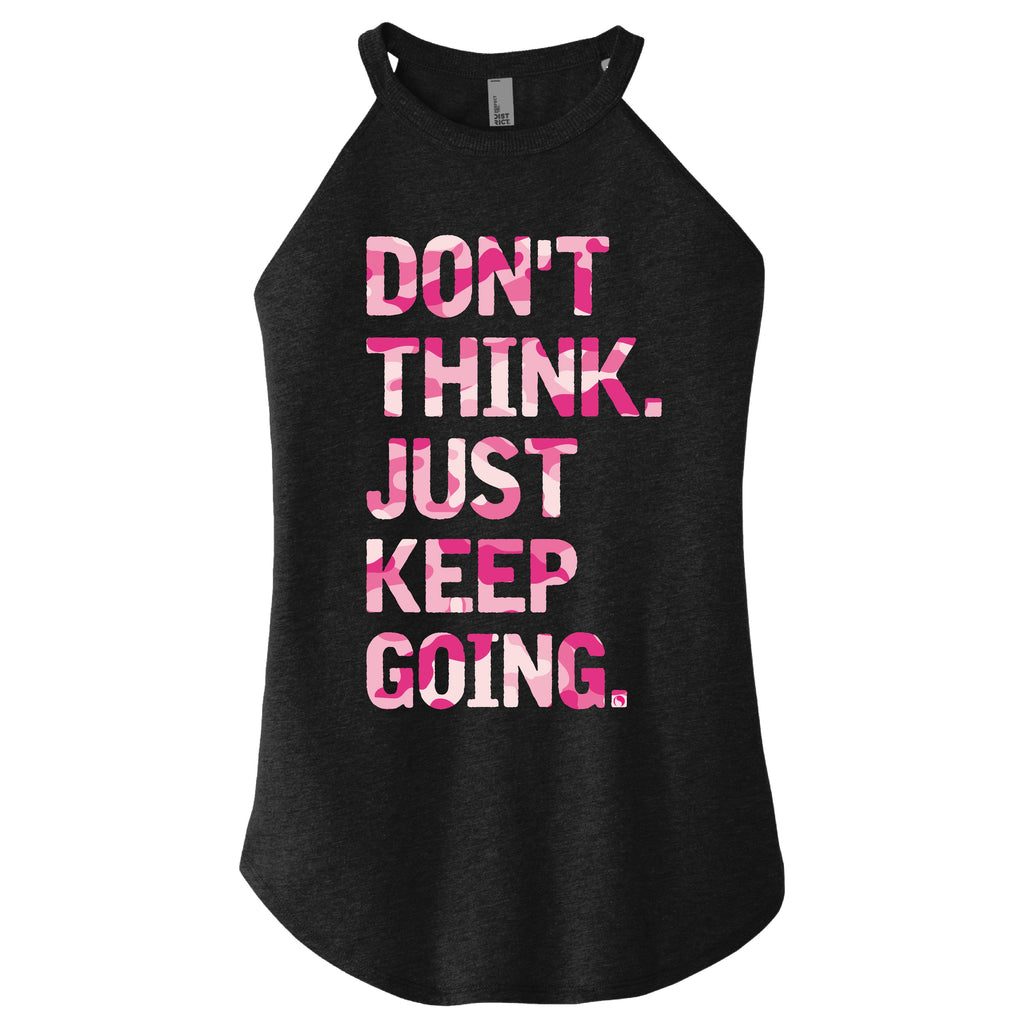 Don't Think Just Keep Going - FitnessTeeCo