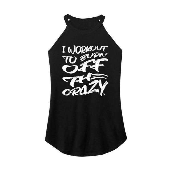 Fitness Tee Co. | Burn Off the Crazy (White) Women's District
