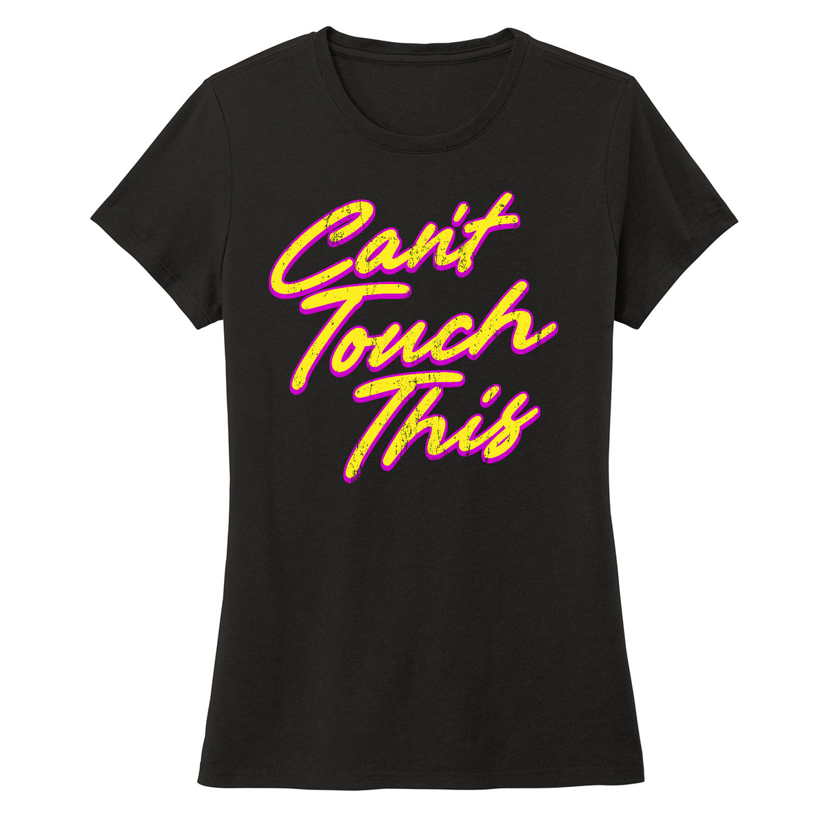 Fitness Tee Co Can t Touch This YELL District Women s T Shirt fitness-tee-co-can-t-touch-this-yell-district-women-s-t-shirt