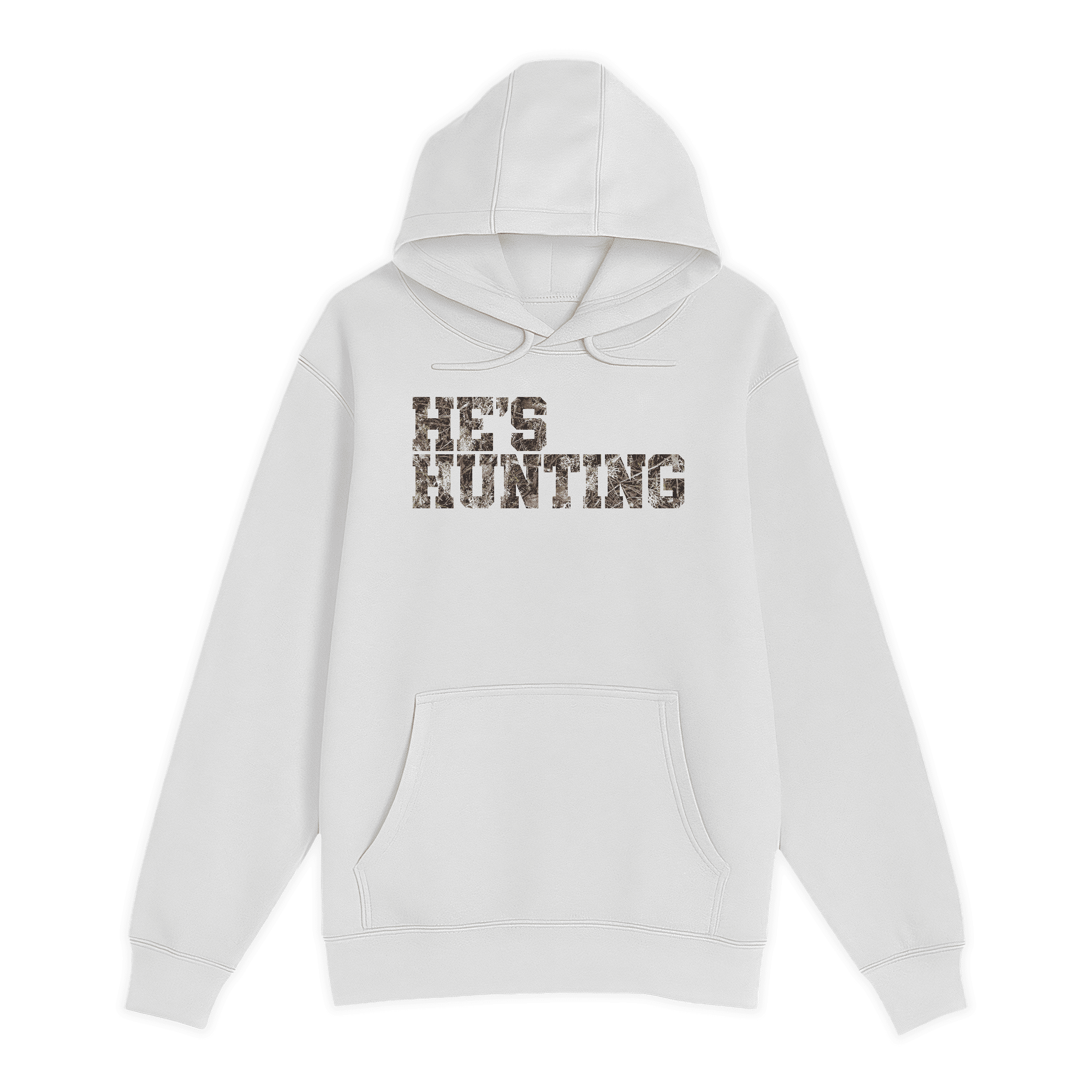 Hes Hunting Pullover Hoodie