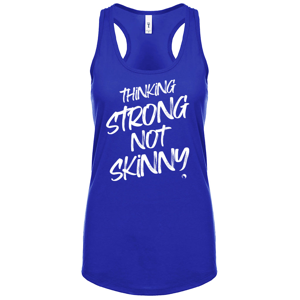 Thinking Strong Not SKINNY (Fitted - Size Up 1 Size) - FitnessTeeCo