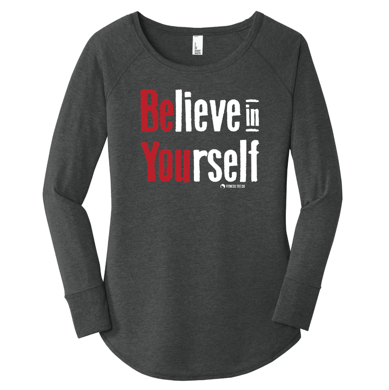 Be You Believe in Yourself - FitnessTeeCo