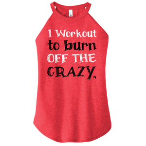 Burn OFF the Crazy - FitnessTeeCo