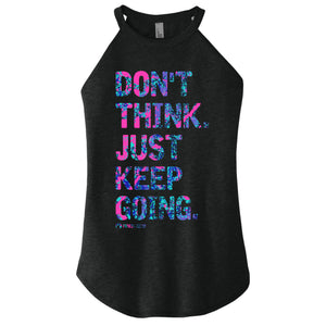 Don't Think Just Keep Going - FitnessTeeCo