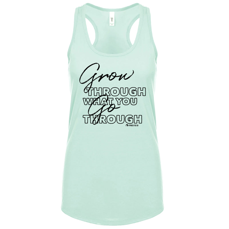 Grow through what you go Through (Fitted) - FitnessTeeCo