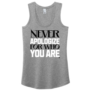 Never Apologize for who you are - FitnessTeeCo