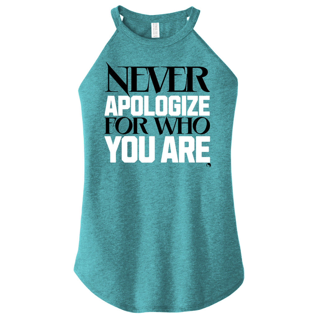 Never Apologize for who you are ( NEW Limited Edition Color - Teal ) - FitnessTeeCo