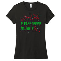 Dear Santa, Please define Naughty - FitnessTeeCo
