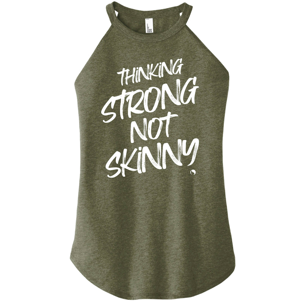 Thinking Strong Not SKINNY - FitnessTeeCo
