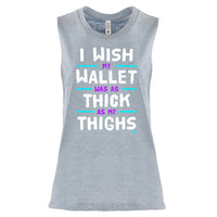 I wish my wallet was as thick as my thighs - FitnessTeeCo