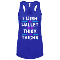 I wish my wallet was as thick as my thighs (Fitted) - FitnessTeeCo