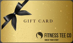Fitness Tee Company Gift Card - FitnessTeeCo